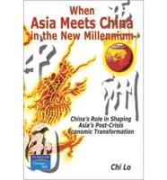 When Asia Meets China in the New Milennium