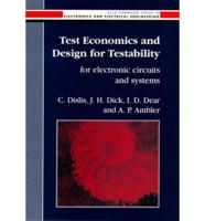 Test Economics and Design for Testability for Electronic Circuits and Systems