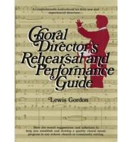 Choral Director's Rehearsal and Performance Guide