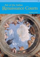 Art of the Italian Renaissance Courts