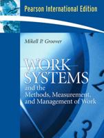 Work Systems and the Methods, Measurement, and Management of Work
