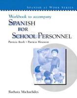 Workbook to Accompany Spanish for School Personnel