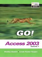 Go! With Microsoft Office. Access 2003