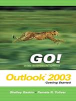 Go! With Microsoft Office. Outlook 2003