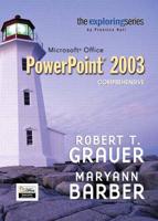 Exploring Microsoft PowerPoint 2003 Comprehensive