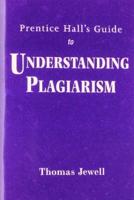 Prentice Hall's Guide to Understanding Plagiarism