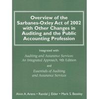 Overview of the Sarbanes-Oxley Act of 2002 With Other Changes in Auditing and the Public Accounting Profession