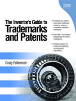 Inventor's Guide to Trademarks and Patents