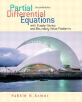 Partial Differential Equations With Fourier Series and Boundary Value Problems