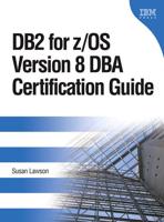 DB2 for z/OS Version 8 DBA Certification Guide /