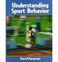 Understanding Sport Behavior