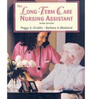 Long Term Care Nursing Assistant, the With Workbook