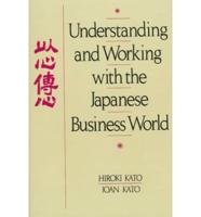 Understanding and Working With the Japanese Business World