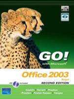 Go! With Microsoft Office 2003, Brief