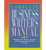 Complete Business Writer's Manual