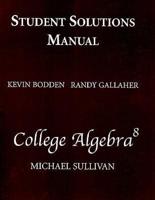 Student Solutions Manual for College Algebra