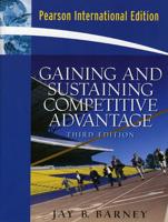 Gaining and Sustaining Competitive Advantage