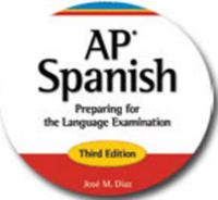 Advanced Placement Spanish: Preparing for the Language Examination Audio CD