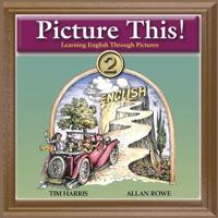 Picture This! 2: Learning English Through Pictures Audio CD