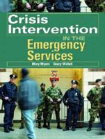 Crisis Intervention in the Emergency Services