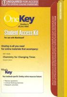 OneKey Blackboard, Student Access Kit, Chemistry for Changing Times