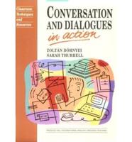 Conversation and Dialogues in Action