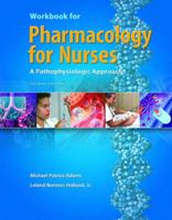Workbook for Pharmacology for Nurses