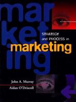 Strategy and Process in Marketing