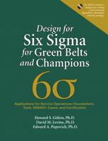 Designs for Six Sigma for Green Belts and Champions