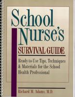 School Nurse's Survival Guide