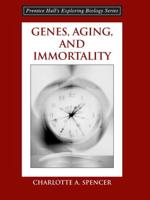 Genes, Aging, and Immortality