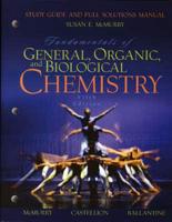 Study Guide and Full Solutions Manual, Fundamentals of General, Organic, and Biological Chemistry, Fifth Edition, McMurry, Castellion, Ballantine