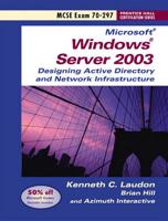 Designing a Microsoft Windows Server 2003 Active Directory and Network Infrastructure