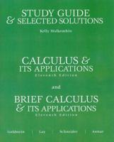 Study Guide & Selected Solutions [For] Calculus & Its Applications, Eleventh Edition and Brief Calculus & Its Applications, Eleventh Edition, Goldstein ... [Et Al.]