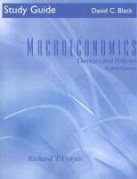 Study Guide [For] Macroeconomics, Theories and Policies Eighth Edition, Richard T. Froyen