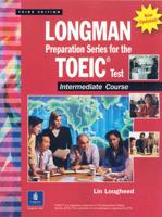 Longman Preparatory Series for the TOEIC¬ Test, Intermediate Course (Updated Edition), Without Answer Key and Tapescript