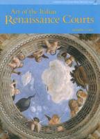 Art of Italian Renaissance Courts, The (Reissue) (Trade)