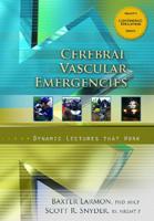 Cerebral Vascular Emergencies, Dynamic Lectures Series