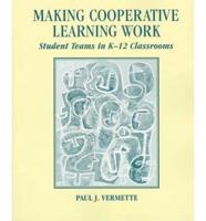Making Cooperative Learning Work