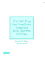 IMC PlanPro Handbook and IMC PlanPro Software Package for Integrated Advertising, Promotion and Marketing Communications