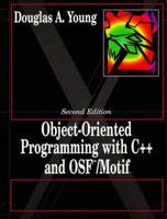 Object Oriented Programming With C++ and OSF/Motif