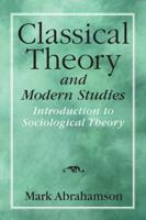 Classical Theory and Modern Studies