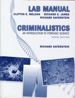 Lab Manual, Criminalistics, an Introduction to Forensic Science, Ninth Edition, Richard Saferstein