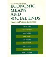 Economic Means and Social Ends