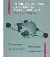 Interdisciplinary Approaches to Curriculum