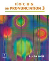 Focus on Pronunciation 3 (Student Book and Classroom Audio CDs)
