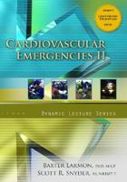 Cardiovascular Emergencies II CD, Dynamic Lecture Series