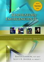 Respiratory Emergencies II, Dynamic Lecture Series