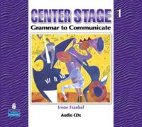 Center Stage 1: Grammar to Communicate, Audio CD