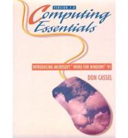Computing Essentials. Introducing Microsoft Word for Windows 95